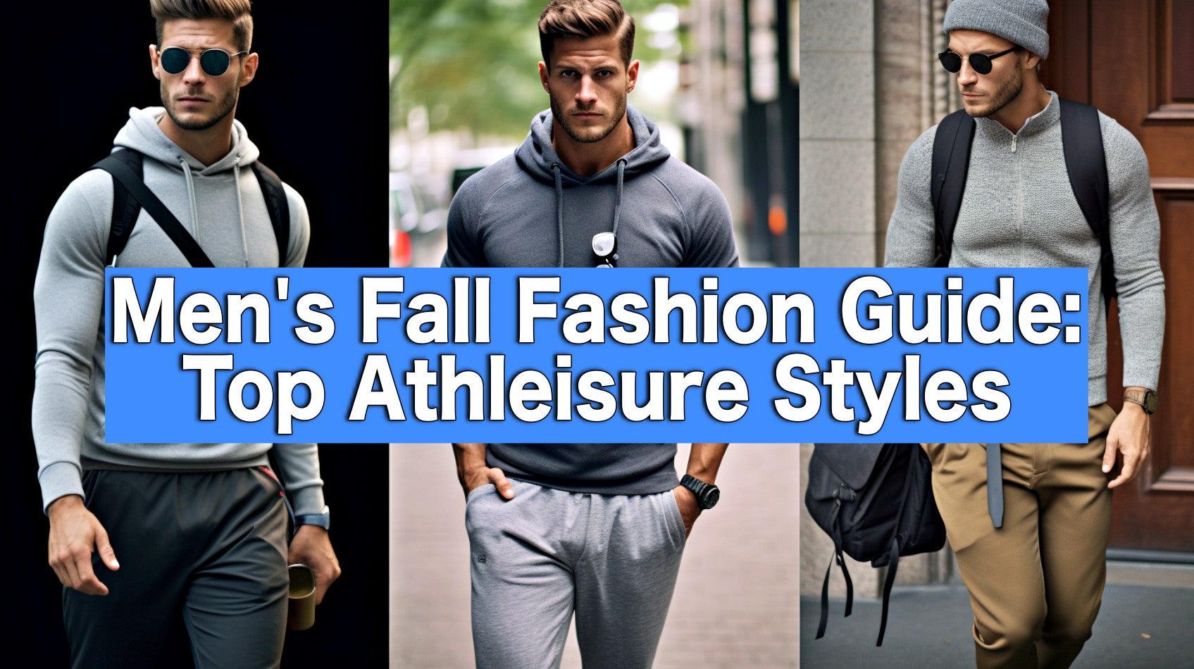 Men's Fall Fashion: The Ultimate Guide to Workout Clothes