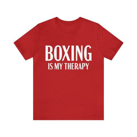 BOXING Is My Therapy - Unisex, Short Sleeve Funny Boxer T Shirt