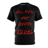 "ALL MEN ARE CREATED EQUAL"- Men's Cut & Sew Tee - King Killers