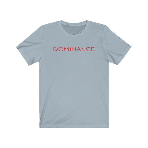 DOMINANCE - Unisex Jersey Short Sleeve Statement Tee, Color: Light Blue - King Killers