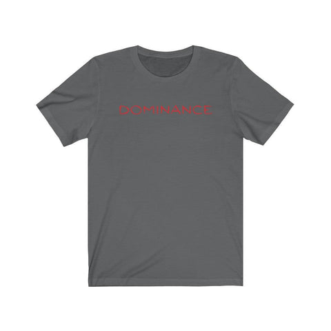 DOMINANCE - Unisex Jersey Short Sleeve Statement Tee, Color: Asphalt - King Killers