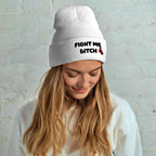 Fight Me Bitch Cuffed Beanie