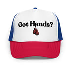 Got Hands? Foam Trucker Hat