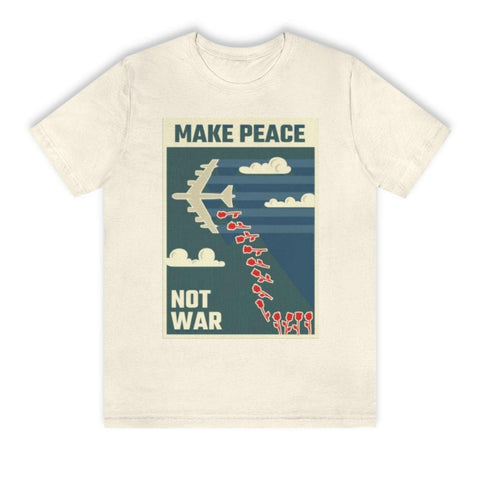 Make Peace Not War T-Shirt - King Killers