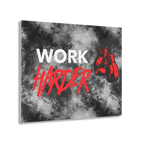 WORK HARDER Black Grunge Acrylic Wall Art - King Killers