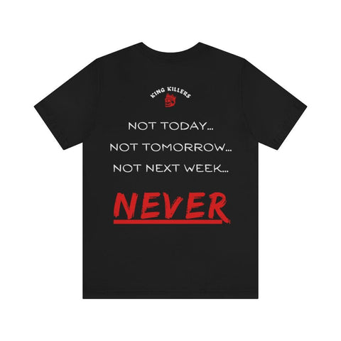 YOU Will Never Outwork ME Motivational Graphic Tee - King Killers